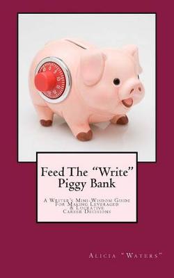 Book cover for Feed The "Write" Piggy Bank