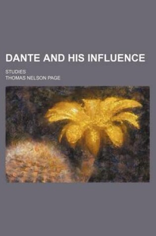 Cover of Dante and His Influence; Studies