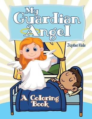 Book cover for My Guardian Angel (A Coloring Book)