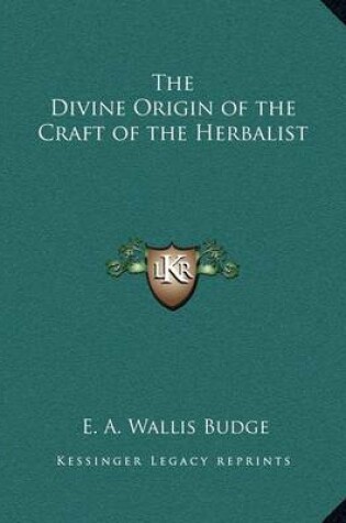 Cover of The Divine Origin of the Craft of the Herbalist