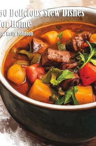 Cover of 50 Delicious Stew Dishes for Home