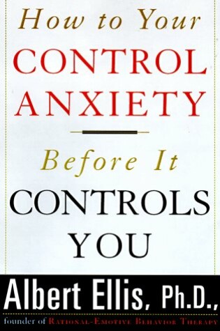 Cover of How to Control Your Anxiety Be