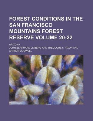 Book cover for Forest Conditions in the San Francisco Mountains Forest Reserve; Arizona Volume 20-22