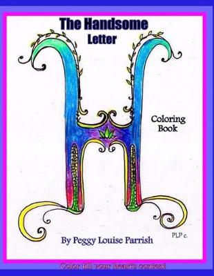Book cover for The Handsome Letter H Coloring Book