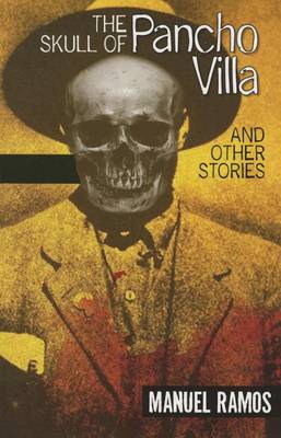 Book cover for The Skull of Pancho Villa and Other Stories