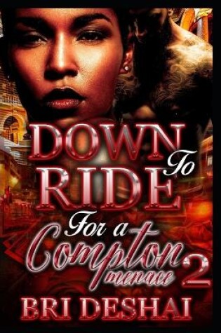 Cover of Down To Ride For A Compton Menace Part 2