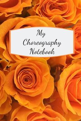 Cover of My Choreography Notebook