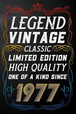 Book cover for Legend Vintage Classic Limited Edition High Quality One Of A Kind Since 1977