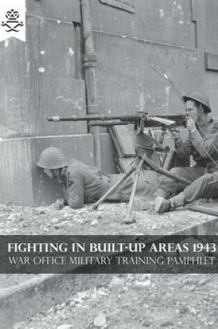 Cover of Fighting in Built-Up Areas 1943