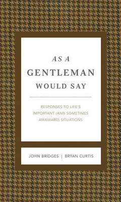 Book cover for As a Gentleman Would Say Revised and Expanded