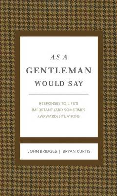 Cover of As a Gentleman Would Say Revised and Expanded