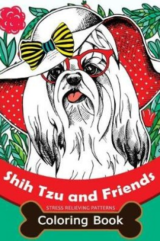 Cover of Shih Tzu and Friends Coloring Book