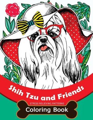 Book cover for Shih Tzu and Friends Coloring Book