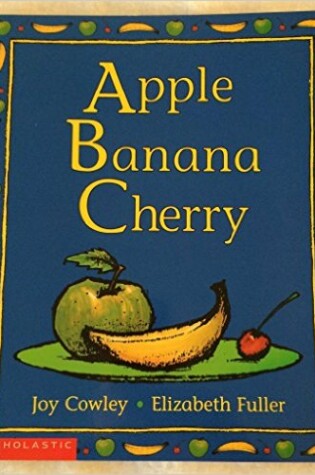 Cover of Apple Banana Cherry