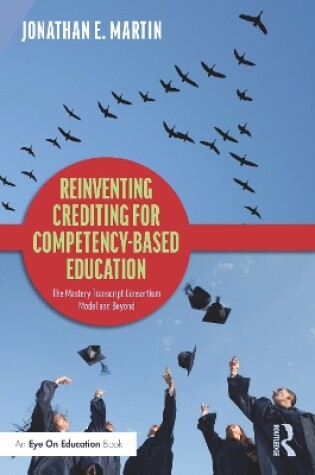 Cover of Reinventing Crediting for Competency-Based Education