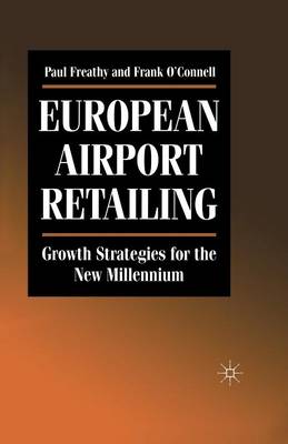 Book cover for European Airport Retailing: Growth Strategies for the New Millennium