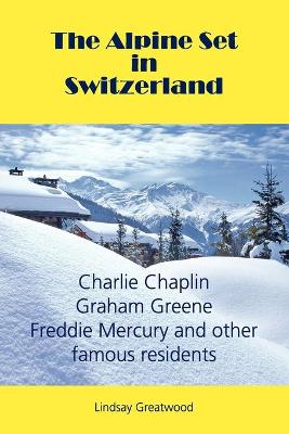 Book cover for The Alpine Set in Switzerland