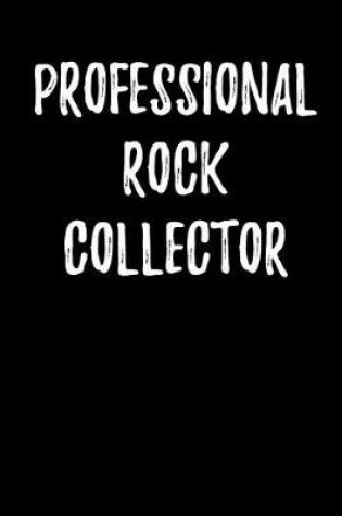 Cover of Professional Rock Collector