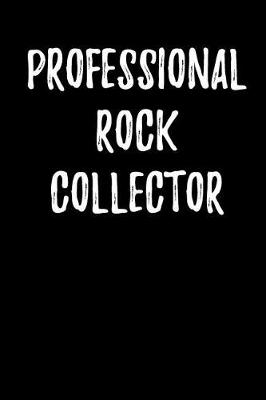Book cover for Professional Rock Collector