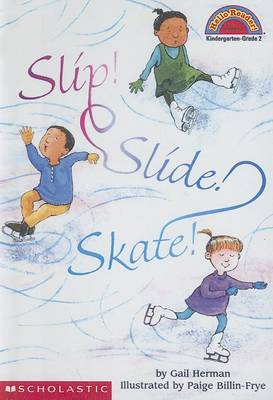 Cover of Slip! Slide! Skate!