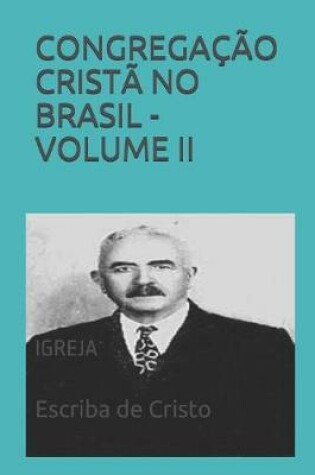 Cover of Congregacao Crista No Brasil - Volume II