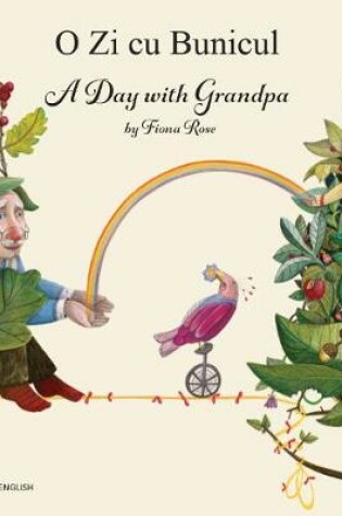 Cover of A Day with Grandpa Romanian and English