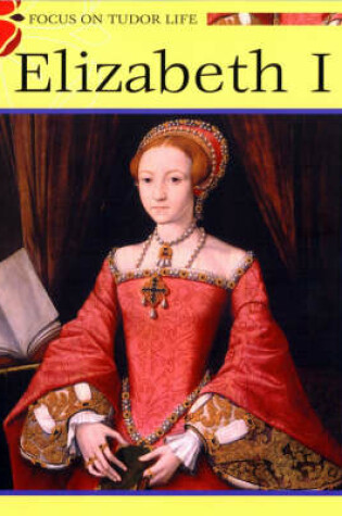 Cover of Elizabeth I - A Tudor Queen