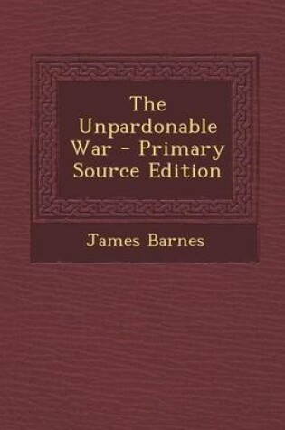 Cover of The Unpardonable War