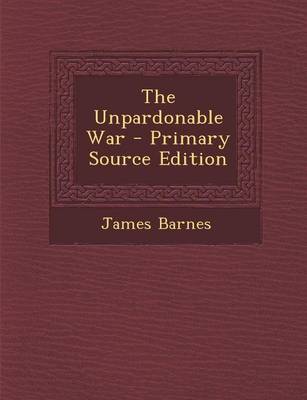 Book cover for The Unpardonable War