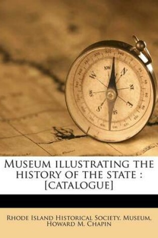 Cover of Museum Illustrating the History of the State