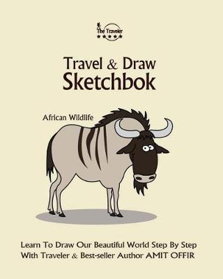 Book cover for Travel and Draw Sketchbook - African Wildlife