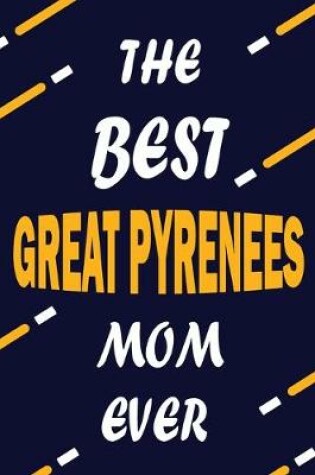Cover of The Best GREAT PYRENE