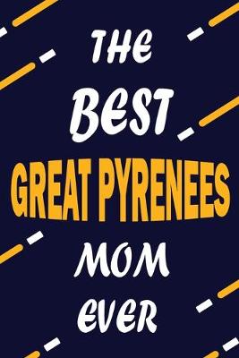 Book cover for The Best GREAT PYRENE