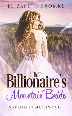 Book cover for The Billionaire's Mountain Bride