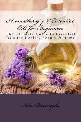 Book cover for Aromatherapy & Essential Oils for Beginners