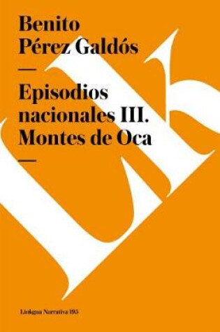Cover of Episodios Nacionales III. Montes de Oca