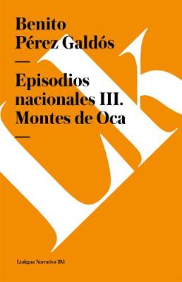 Book cover for Episodios Nacionales III. Montes de Oca