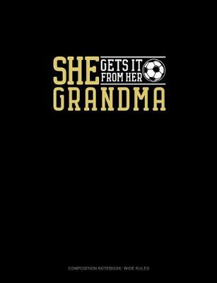 Cover of She Gets It From Her Grandma (Soccer)