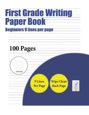 Book cover for First Grade Writing Paper Book (Beginners 9 lines per page)