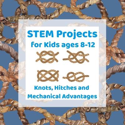 Cover of STEM Projects for Kids ages 8-12