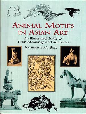 Book cover for Animal Motifs in Asian Art