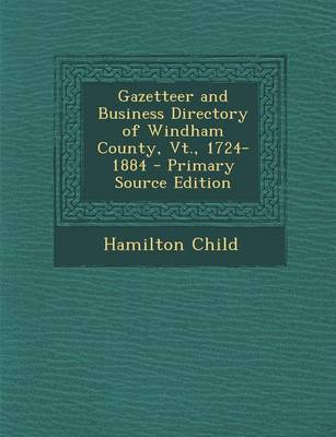 Book cover for Gazetteer and Business Directory of Windham County, VT., 1724-1884