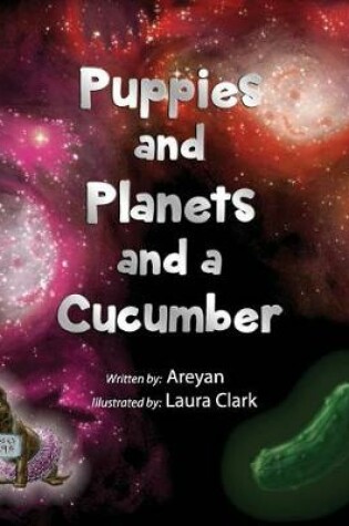 Cover of Puppies and Planets and a Cucumber