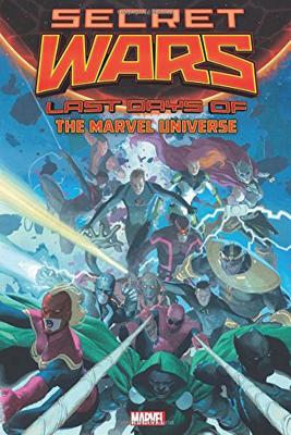 Book cover for Secret Wars: Last Days Of The Marvel Universe