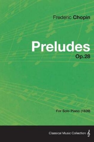 Cover of Preludes Op.28 - For Solo Piano (1839)