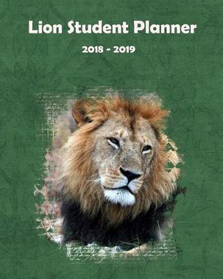 Book cover for Lion Student Planner 2018 - 2019