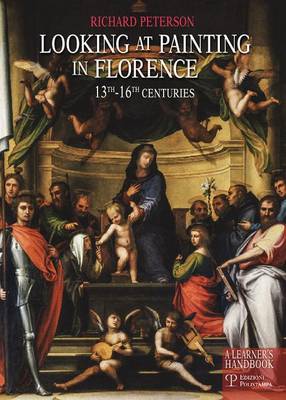 Book cover for Looking at Painting in Florence 13th-16th Centuries