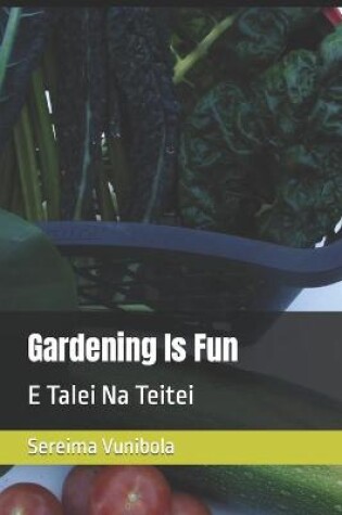 Cover of Gardening Is Fun