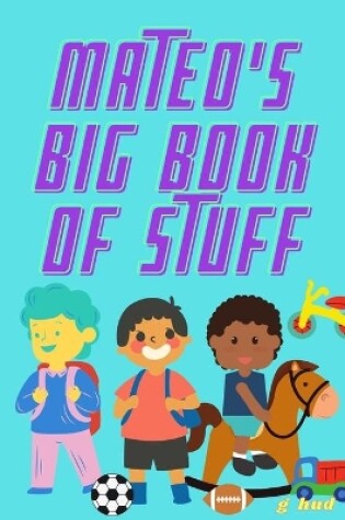 Cover of Mateo's Big Book of Stuff