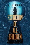 Book cover for Extinction Of All Children